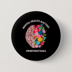 Health Problems Awareness Month End The Stigma  6 Cm Round Badge