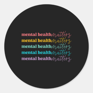 Health Problems Be Kind Self Care Mental Awareness Classic Round Sticker