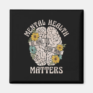 Health Problems Be Kind To Your Mind Mental Awaren Magnet