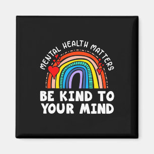 Health Problems - Be Kind To Your Mind Rainbow Magnet