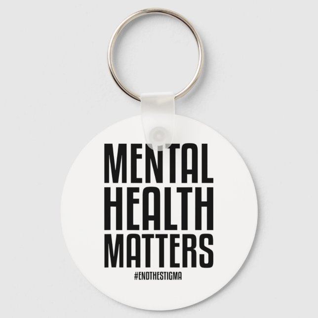 Health Problems End The Stigma Mental Health Aware Key Ring (Front)