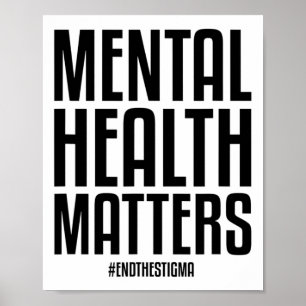 Health Problems End The Stigma Mental Health Aware Poster
