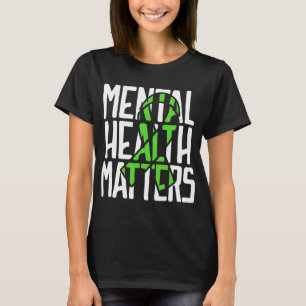 Health Problems Fight Stigma Mental Health Awarene T-Shirt