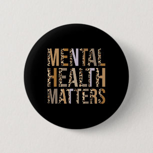 Health Problems Leopard Print Mental Awareness Mon 6 Cm Round Badge