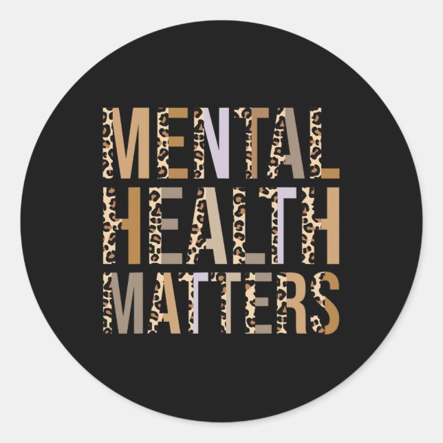 Health Problems Leopard Print Mental Awareness Mon Classic Round Sticker (Front)