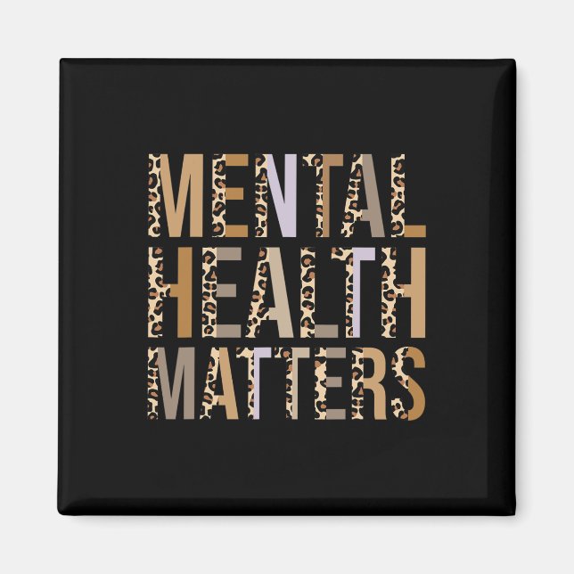 Health Problems Leopard Print Mental Awareness Mon Magnet (Front)