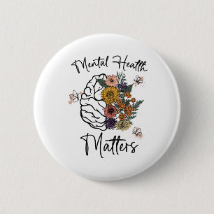 Health Problems Mental Health Awareness  6 Cm Round Badge