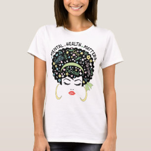 Health Problems Mental Health Awareness Women Girl T-Shirt
