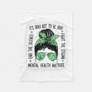 Health Problems Messy Bun Mental Health Awareness  Fleece Blanket