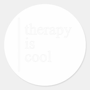 Health Problems Therapy Is Cool Awareness Positive Classic Round Sticker