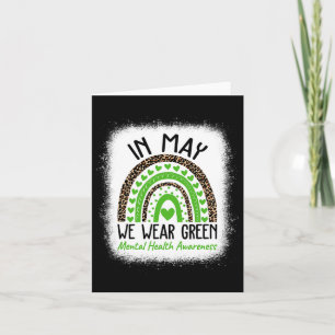 Health Problems We Wear Green Mental Health Awaren Card