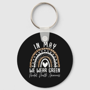 Health Problems We Wear Green Mental Health Awaren Key Ring