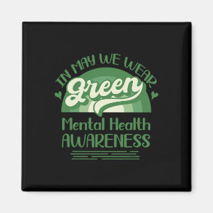 Health Problems We Wear Green Mental Health Awaren Magnet