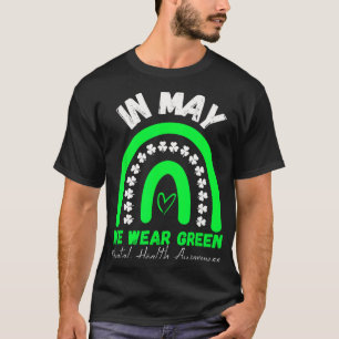 Health Problems We Wear Green Mental Health Awaren T-Shirt