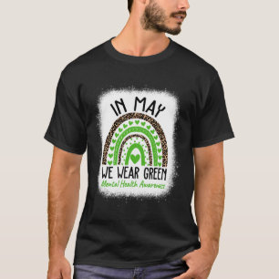 Health Problems We Wear Green Mental Health Awaren T-Shirt