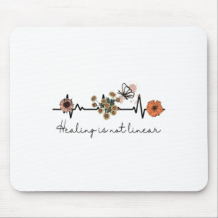 Health Quote Healing Is Not Linear  Mouse Pad