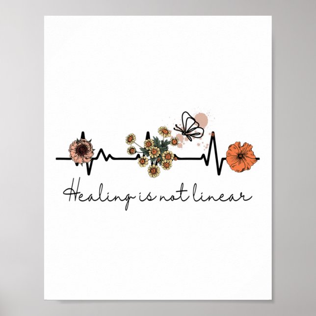 Health Quote Healing Is Not Linear  Poster (Front)