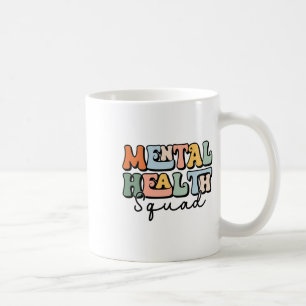 Health Squad Brain Illness Mental Health Awareness Coffee Mug