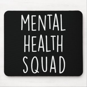 Health Squad End The Stigma Mental Health For Wome Mouse Pad