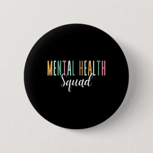 Health Squad Mental Health Awareness  6 Cm Round Badge