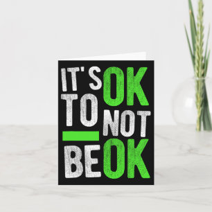 Health Suicide Awareness Gift It's Ok To Not Be Ok Card