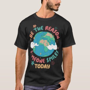 Health Teachers Be Kind Be The Reason Someone Smil T-Shirt