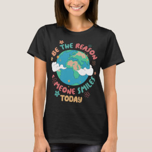 Health Teachers Be Kind Be The Reason Someone Smil T-Shirt