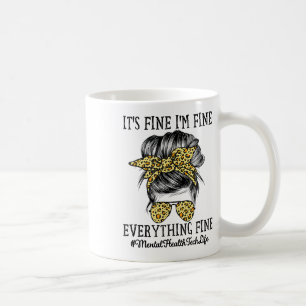 Health Tech It's Fine I'm Fine And Everything's Fi Coffee Mug