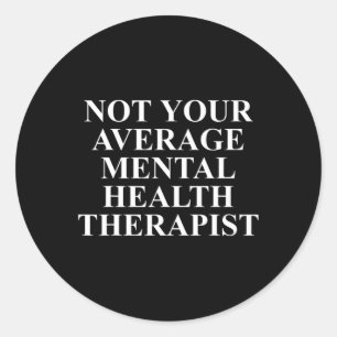 Health Therapist Apparel Unique Therapists Design  Classic Round Sticker