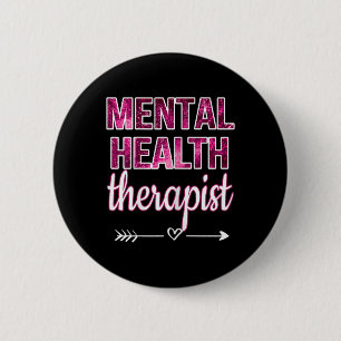 Health Therapist Mental Health Counsellor Therapy 6 Cm Round Badge