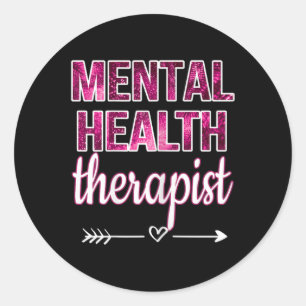 Health Therapist Mental Health Counsellor Therapy  Classic Round Sticker