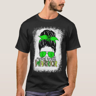 Health Warrior Messy Bun Mental Health Awareness  T-Shirt