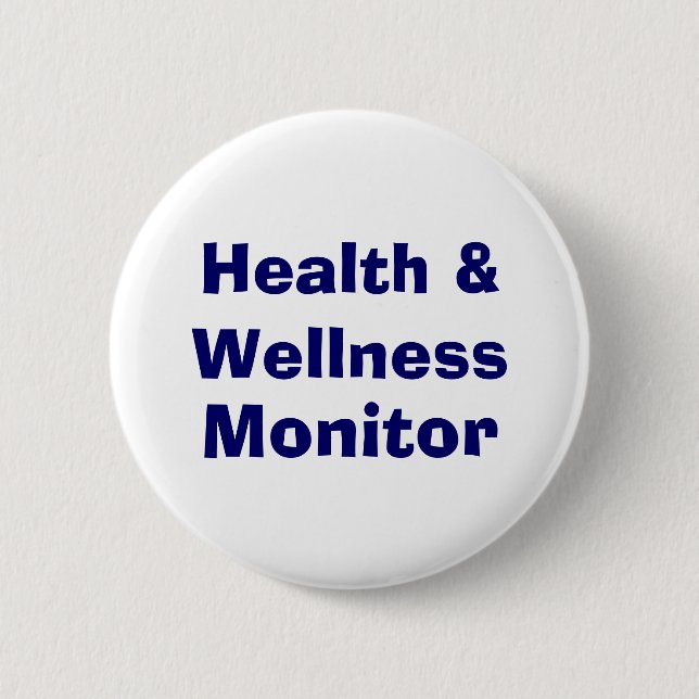 Health & Wellness , Monitor 6 Cm Round Badge (Front)