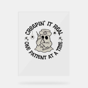 Healthcare Halloween, Creeping It Real One Patient Acrylic Sign