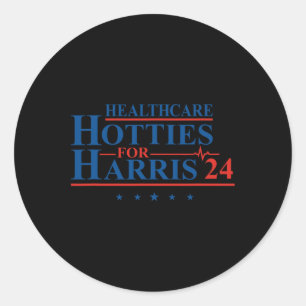 Healthcare Hotties For Harris 24 Kamala Harris For Classic Round Sticker