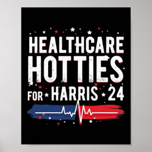 Healthcare Hotties For Harris 24 Quote Design Poster