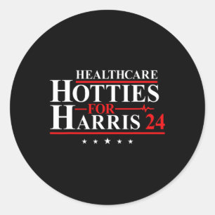 Healthcare Hotties For Harris 24 Vote Harris For P Classic Round Sticker
