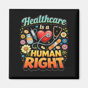Healthcare Is a Human Right Magnet