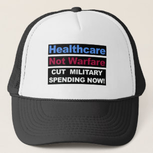 Healthcare Not Warfare Trucker Hat