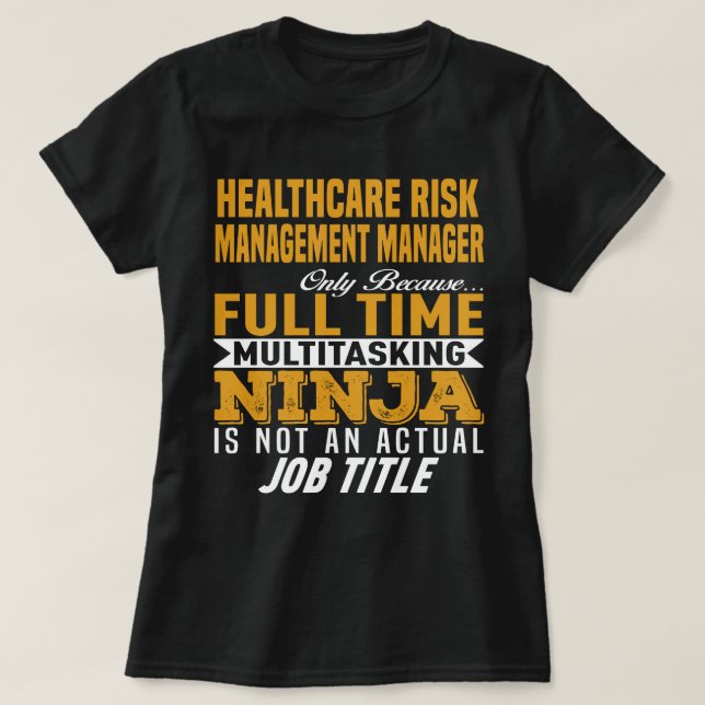 Healthcare Risk Management Manager T-Shirt (Design Front)