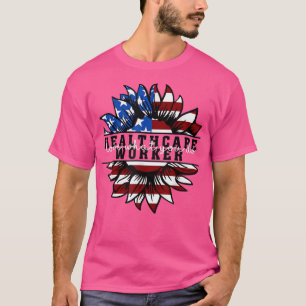 Healthcare Worker Love What Sunflower You Do  LWYD T-Shirt