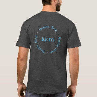 Healthy Body, Healthy Heart, Healthy Mind Keto T-Shirt