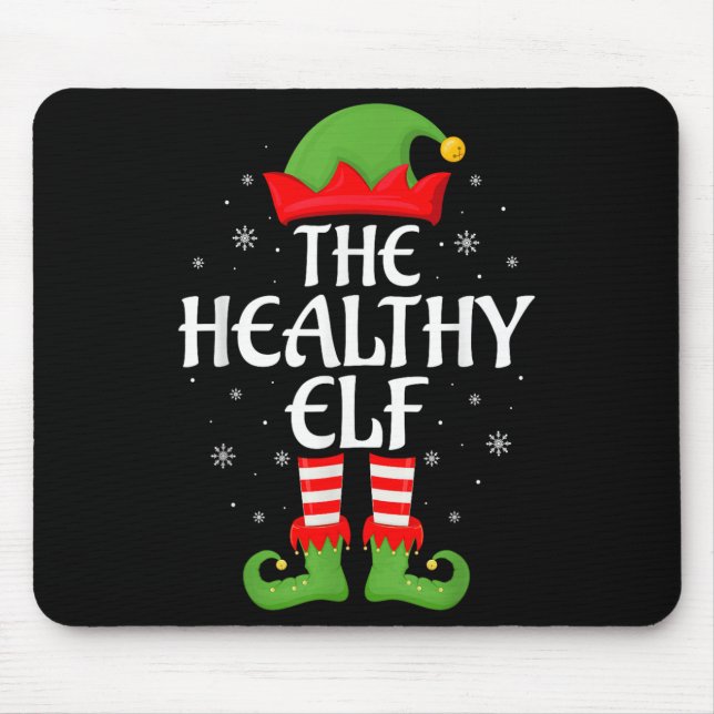 Healthy Elf Xmas Family Matching Elf Squad Christm Mouse Pad (Front)