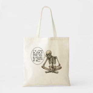 Healthy Life Can Wait Skeleton Tote Bag