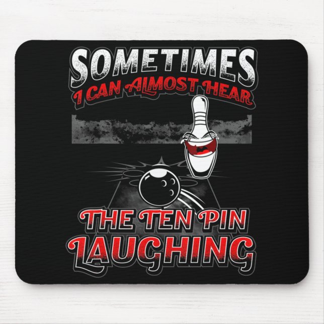 Hear 10 Pin Laughing Fun Bowling  Mouse Pad (Front)
