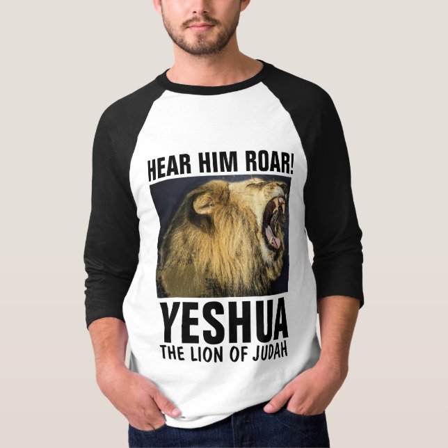 HEAR HIM ROAR! YESHUA, LION OF JUDAH T-Shirts (Front)
