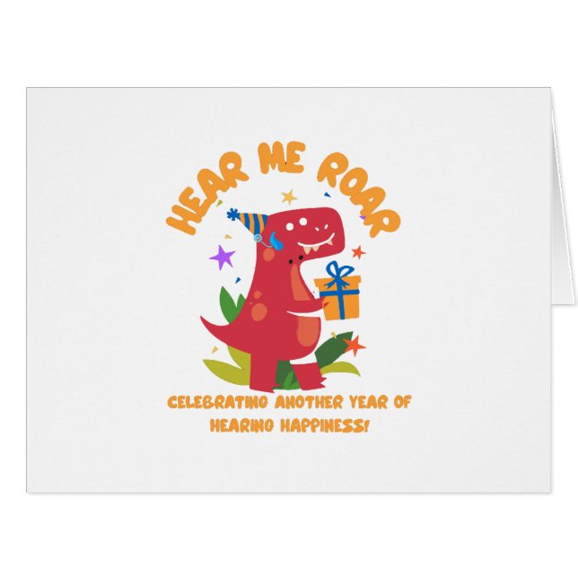 Hear me roar  Cochlear Implant  Hearing Birthday (Front Horizontal)