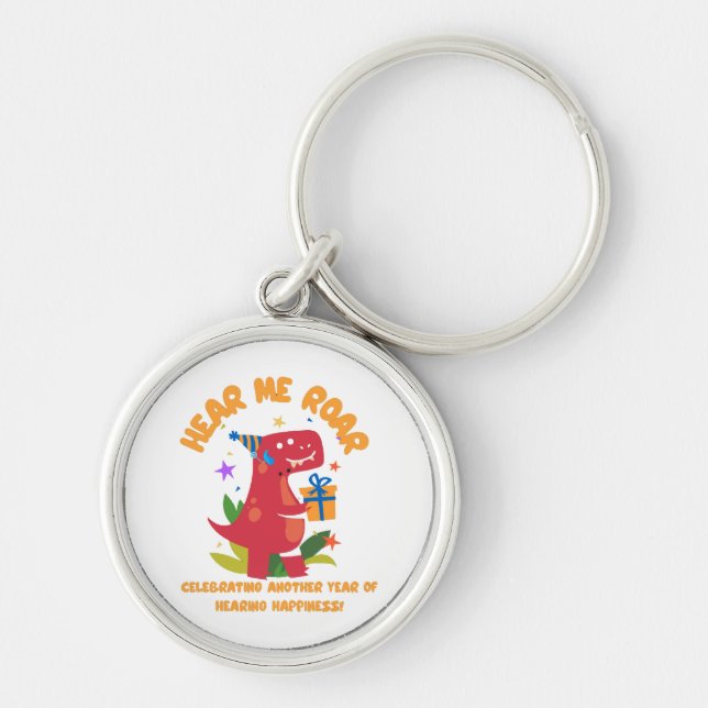 Hear me roar  Cochlear Implant  Hearing Birthday Key Ring (Front)