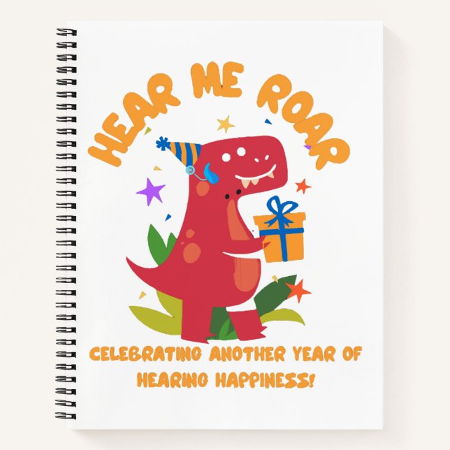 Hear me roar  Cochlear Implant  Hearing Birthday Notebook (Front)
