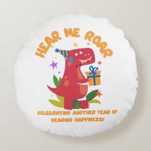 Hear me roar  Cochlear Implant  Hearing Birthday Round Cushion